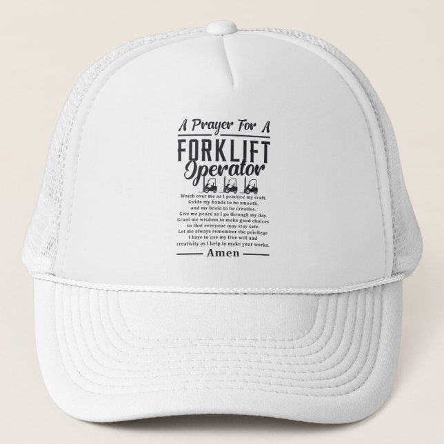 Forklift Driver A Prayer For A Forklift Operator Trucker Hat (Front)