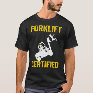 Forklift Driver Dad Forklift Operator Forklift Cer T-Shirt