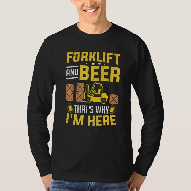 Forklift Driver Fork And Beer Forklift T-Shirt (Front)