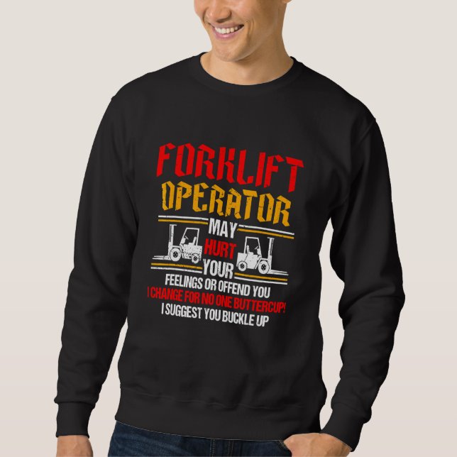 Forklift Driver Logistician Warehouse Worker Wareh Sweatshirt (Front)