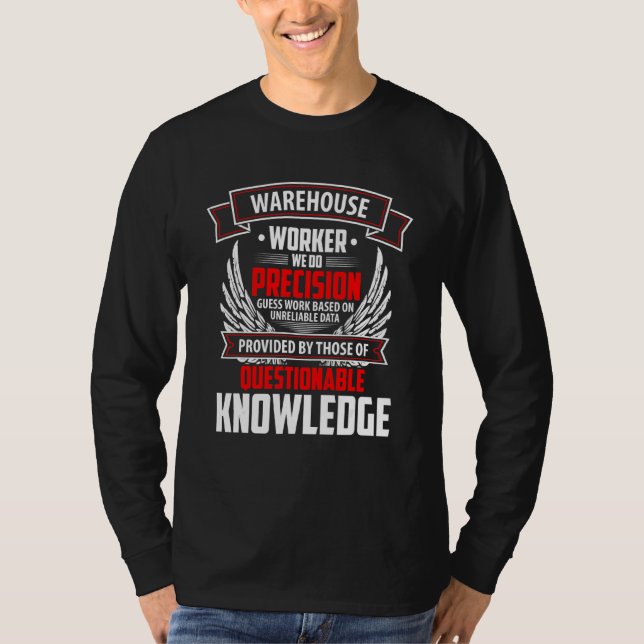Forklift Driver Logistician Warehouse Worker Wareh T-Shirt (Front)