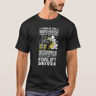 Forklift Driver Warehouse Worker Storeman Operator T-Shirt
