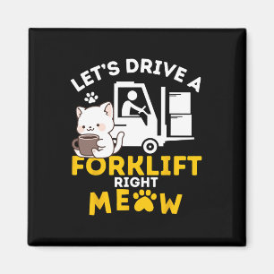Forklift Operator Cats Amp Certified Forklift Driv Magnet