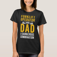 Forklift Operator Dad Truck Driver Combination