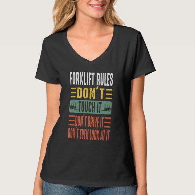 Forklift Operator Driver Fork Around T-Shirt (Front)