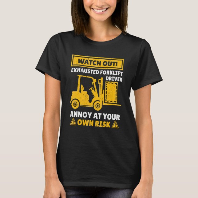 Forklift Operator For Men Women Forklift Driver 2 T-Shirt (Front)