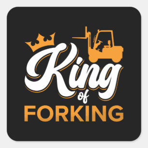 Forklift Operator King Of Forking Driver Worker Square Sticker