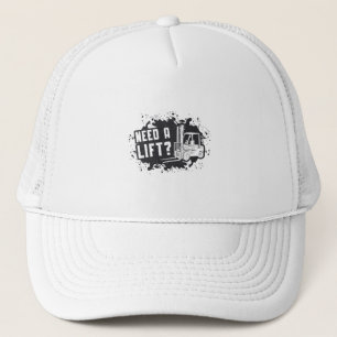 Forklift Operator Need A Lift Forklift Worker Trucker Hat