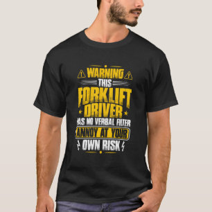 Forklift Operator No Verbal Filter Forklift Driver T-Shirt