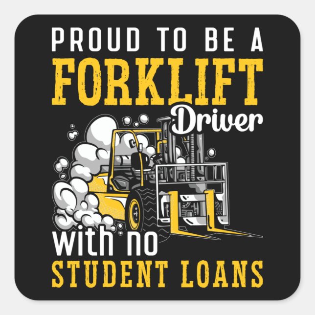 Forklift Operator Proud To Be A Forklift Driver Square Sticker (Front)