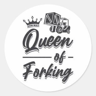 Forklift Operator Queen Of Forking Driver Gift Classic Round Sticker
