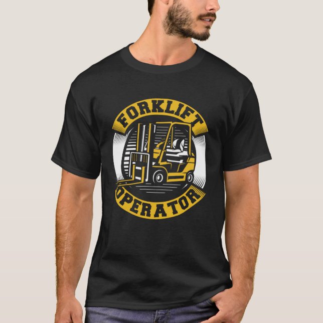 Forklift Operator Reach Truck Lift Truck Forklift  T-Shirt (Front)
