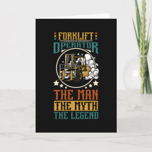 Forklift Operator, The Man The Myth The Legend Card
