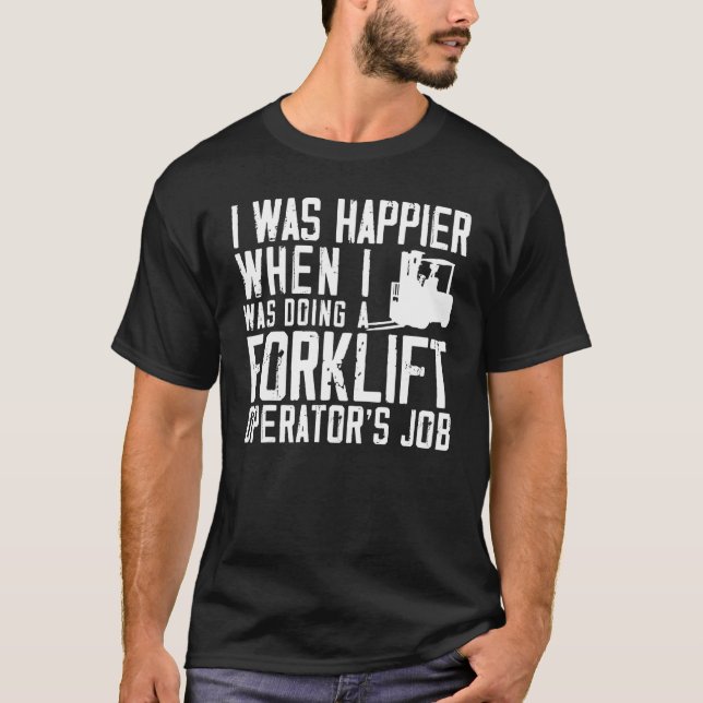 Forklift Operator Truck Worker 1 T-Shirt (Front)