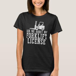 Forklift Operator Truck Worker_4 T-Shirt
