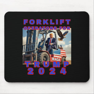 Forklift Operators For Trump Mouse Pad
