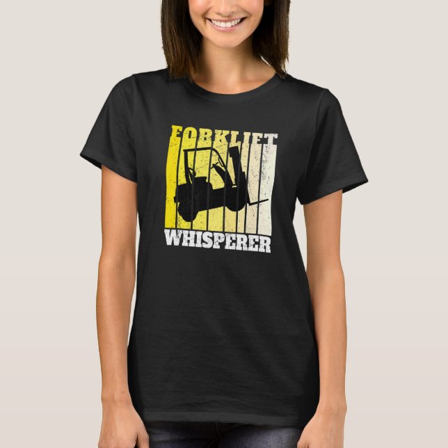 Forklift Whisperer Warehouse Forklift Operator   T-Shirt (Front)