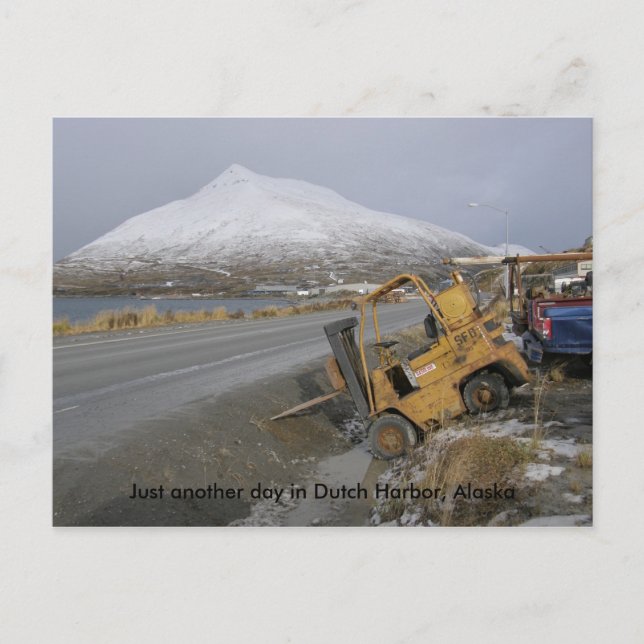 Forklift with Parking Issues in Dutch Harbour Postcard (Front)