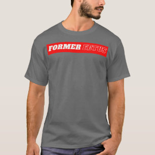 Former Foetus 2 T-Shirt