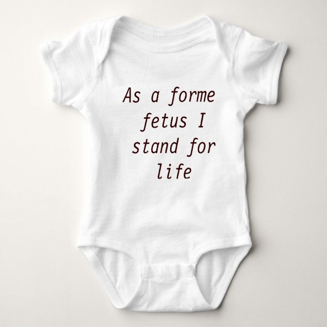 Former foetus oppose abortion baby bodysuit (Front)