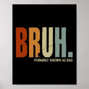 Formerly Known As Dad Dad Daddy Father Fathers Day Poster
