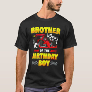 Formula Race Car Brother Of Birthday Boy Party Rac T-Shirt