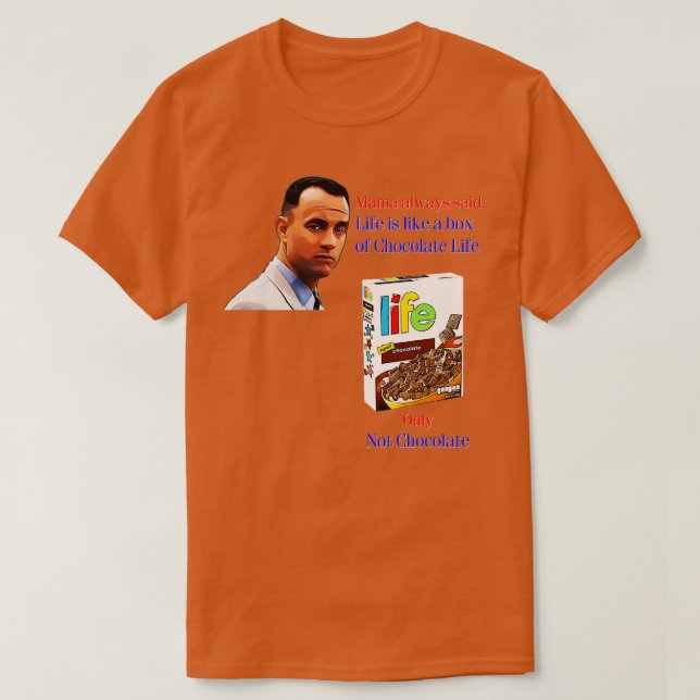 Forrest Gump Life TShirt (Design Front)