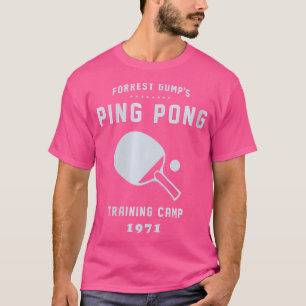 Forrest Gump Ping Pong Training Camp T-Shirt