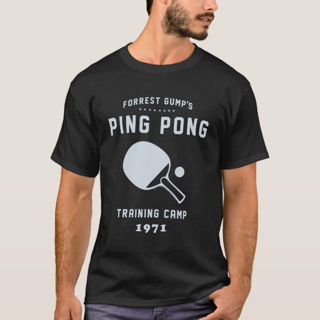 Forrest Gump Ping Pong Training Camp T-Shirt (Front)