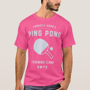 Forrest Gump Ping Pong Training Camp T-Shirt