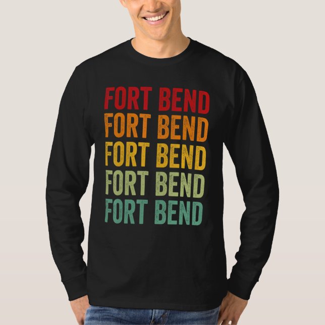 Fort Bend County Texas Rainbow Text Design T-Shirt (Front)