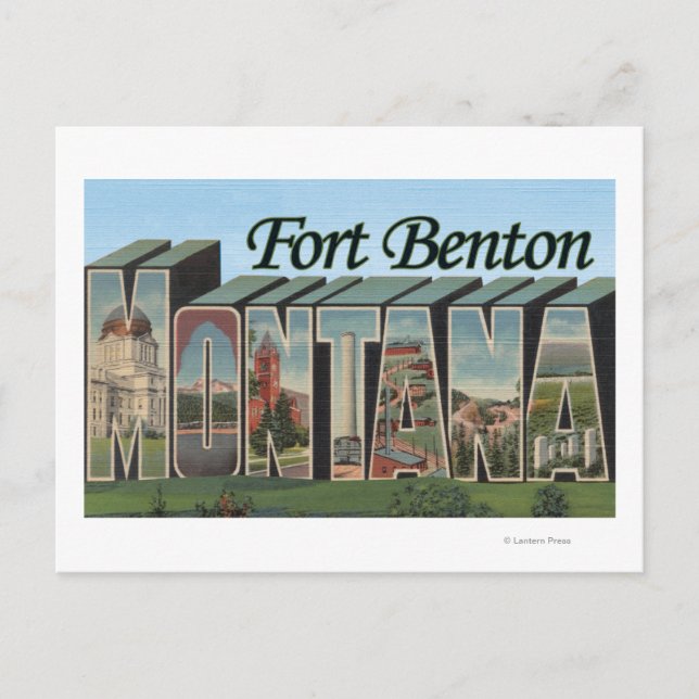 Fort Benton, Montana - Large Letter Scenes Postcard (Front)