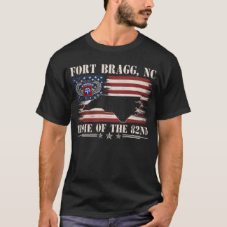 Fort Bragg NC Home Of The 82nd Airborne T-Shirt