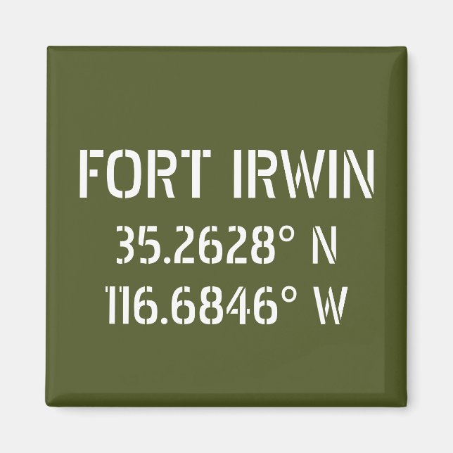 Fort Irwin Latitude Longitude  Magnet (Front)