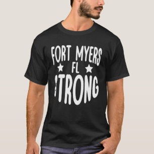Fort Myers Florida Strong Community Strength Praye T-Shirt