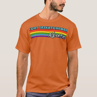 Fort Saskatchewan Alberta Pride  Fort Saskatchewan T-Shirt