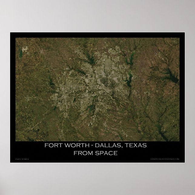 Fort Worth - Dallas, Texas From Space Poster (Front)