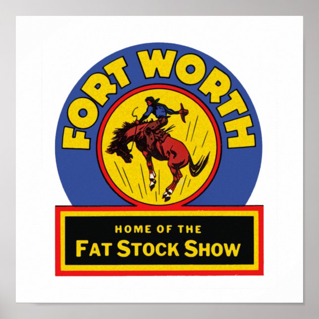 Fort Worth Fat Stock Show Poster (Front)