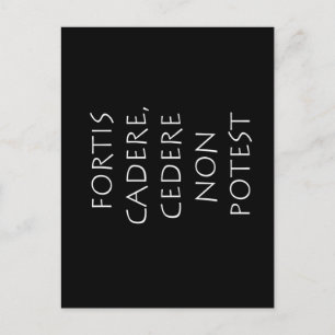 Fortis cadere cedere non potest postcard