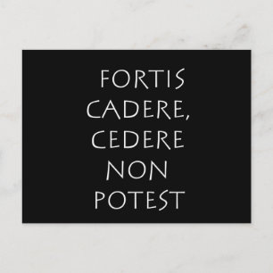 Fortis cadere cedere non potest postcard