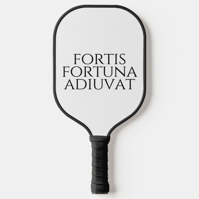 Fortis Fortuna Adiuvat Pickleball Paddle (Front)