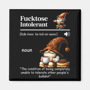 Fortose Intolerant Definition Funny Gnome Coffee  Magnet