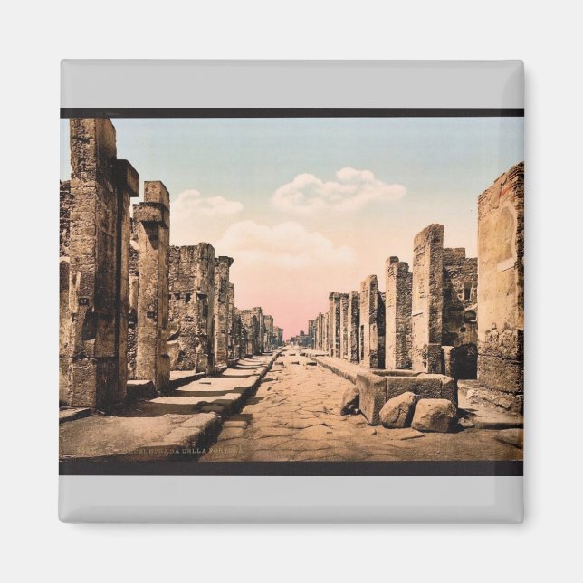 Fortuna Street, Pompeii, Italy vintage Photochrom Magnet (Front)