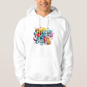 "Fortune and Fun" Hoodie