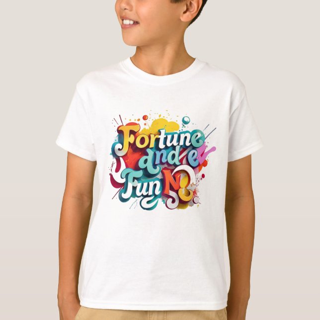 "Fortune and Fun" T-Shirt (Front)