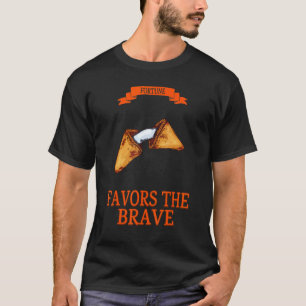 Fortune Favours The Brave Humour Graphic T-Shirt