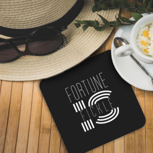 Fortune is fickle proverb black white  square paper coaster