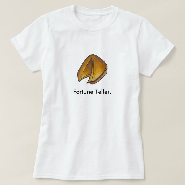 Fortune Teller Chinese Restaurant Food Cookie T-Shirt (Design Front)