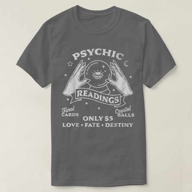 Fortune Teller Psychic Readings Tarot Crystal Ball T-Shirt (Design Front)