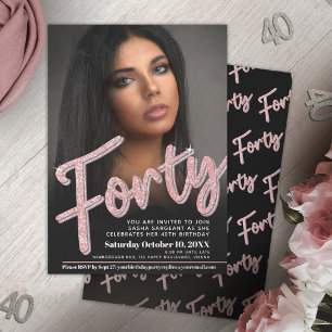 Forty 40th Birthday photo script glitter rose pink Invitation